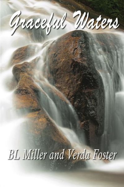 Cover for B L Miller · Graceful Waters (Paperback Book) (2013)