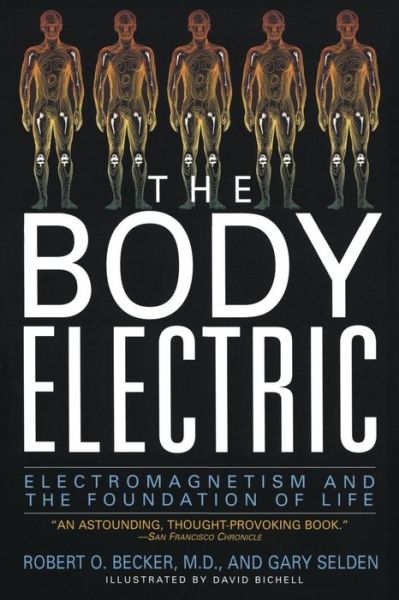Body Electric - Robert O Becker - Books - - 9780688069711 - July 22, 1998