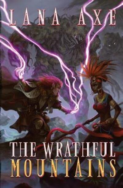 Cover for Lana Axe · The Wrathful Mountains (Pocketbok) (2016)