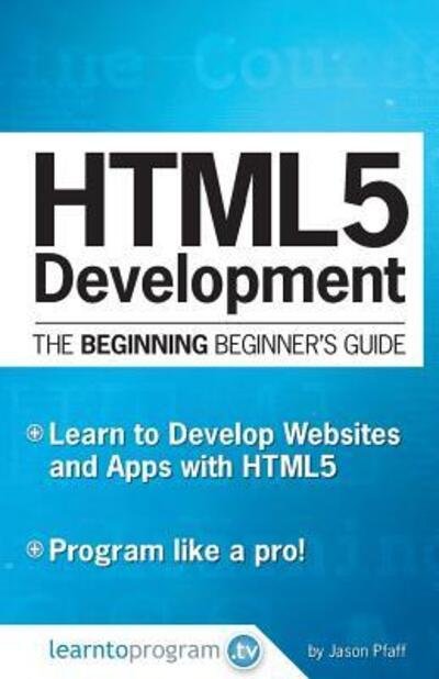 Cover for Jason Pfaff · HTML5 Development (Paperback Book) (2016)