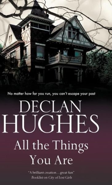 Cover for Declan Hughes · All the Things You Are (Hardcover Book) [Main edition] (2014)