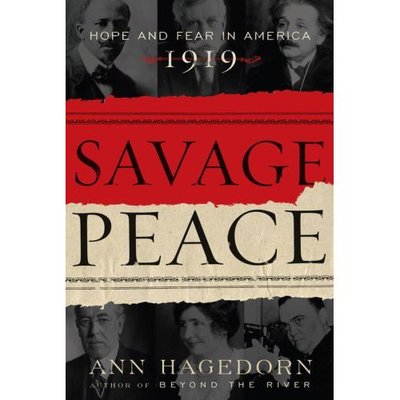 Cover for Ann Hagedorn · Savage Peace: America in 1919 (Inbunden Bok) (2007)