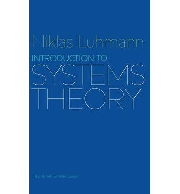 Cover for Luhmann, Niklas (Formerly at the University of Bielefeld, Germany) · Introduction to Systems Theory (Innbunden bok) (2012)