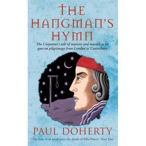 Cover for Paul Doherty · The Hangman's Hymn (Canterbury Tales Mysteries, Book 5): A disturbing and compulsive tale from medieval England (Paperback Book) (2002)