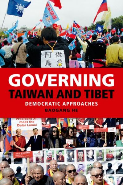 Cover for Baogang He · Governing Taiwan and Tibet: Democratic Approaches (Hardcover Book) (2015)