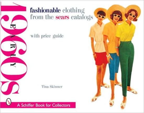 Cover for Tina Skinner · Fashionable Clothing from the Sears Catalogs: Early 1960s (Paperback Book) (2001)