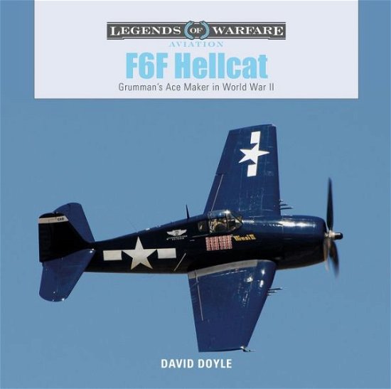 Cover for David Doyle · F6F Hellcat: Grumman’s Ace Maker in World War II - Legends of Warfare: Aviation (Gebundenes Buch) (2019)