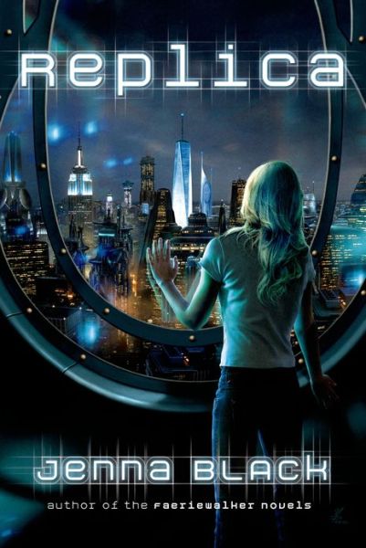 Cover for Jenna Black · Replica (Paperback Book) (2013)