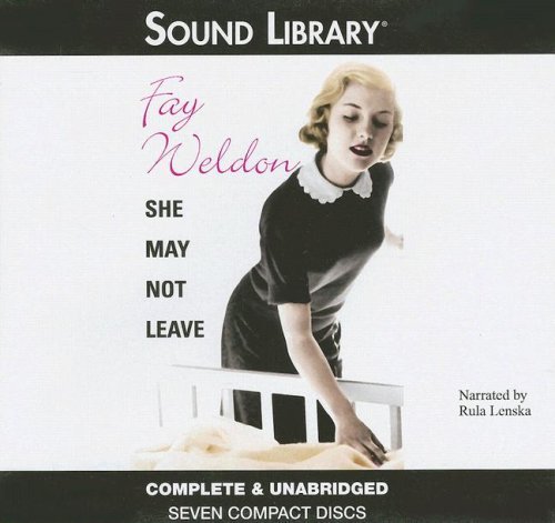 Cover for Fay Weldon · She May Not Leave (Lydbok (CD)) [Unabridged edition] (2006)