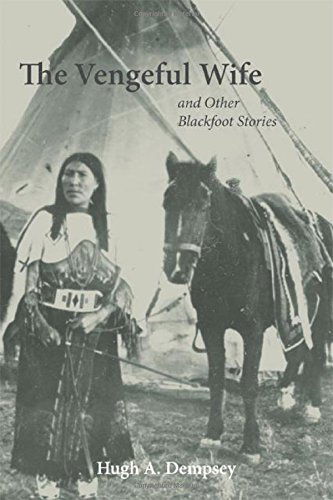 Cover for Hugh A. Dempsey · The Vengeful Wife and Other Blackfoot Stories (Paperback Book) (2003)