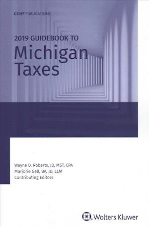 Michigan Taxes, Guidebook to - CCH Tax Law Editors - Livres - CCH Inc. - 9780808050711 - 26 décembre 2018