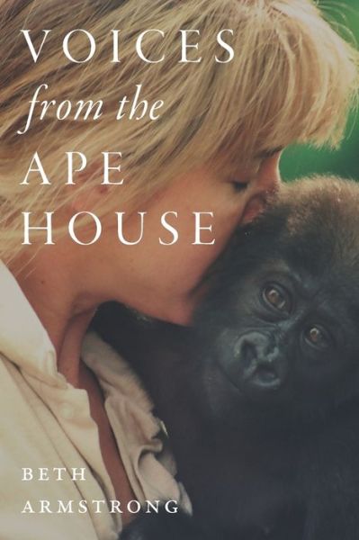 Cover for Beth Armstrong · Voices from the Ape House (Paperback Book) (2020)