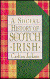 Cover for Jackson · Social History of Scotch-Iris CB (Book) (1993)