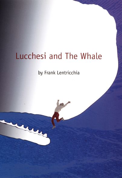 Cover for Frank Lentricchia · Lucchesi and The Whale - Post-Contemporary Interventions (Paperback Book) [New edition] (2003)