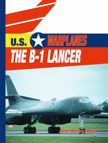 Cover for Amy Sterling Casil · The B-1 Lancer (U.s. Warplanes) (Hardcover Book) (2002)