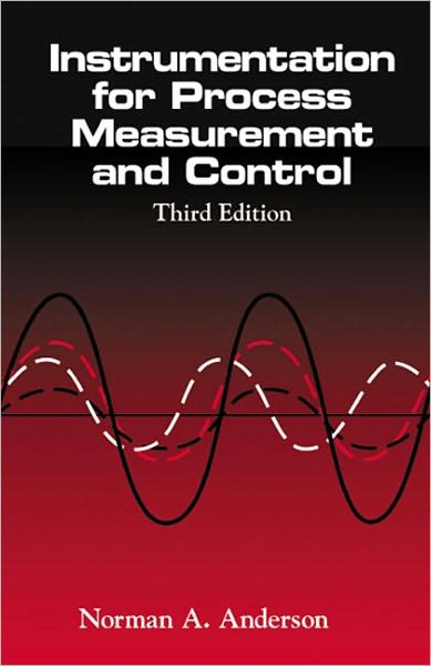 Cover for Norman A. Anderson · Instrumentation for Process Measurement and Control, Third Editon (Hardcover Book) (1997)