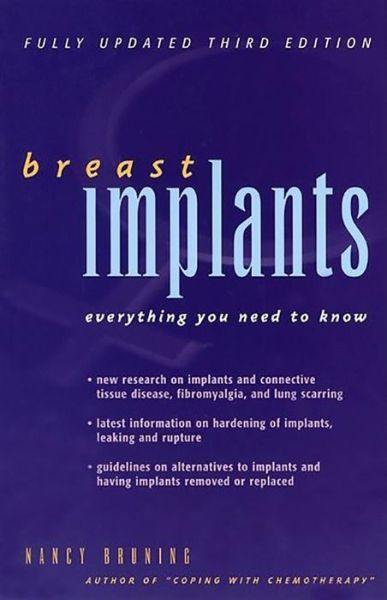 Breast Implants: Everything You Need to Know - Nancy Bruning - Bøger - Hunter House Inc.,U.S. - 9780897933711 - 14. juni 2002
