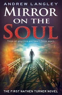 Cover for Andrew Langley · Mirror on the Soul: the First Nathen Turner Novel (Paperback Book) (2015)