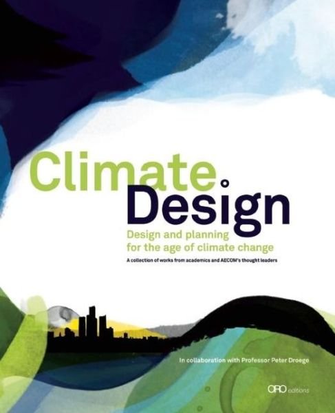 Cover for Aecom · Climate: Design: Design and Planning for the Age of Climate Change (Pocketbok) (2010)