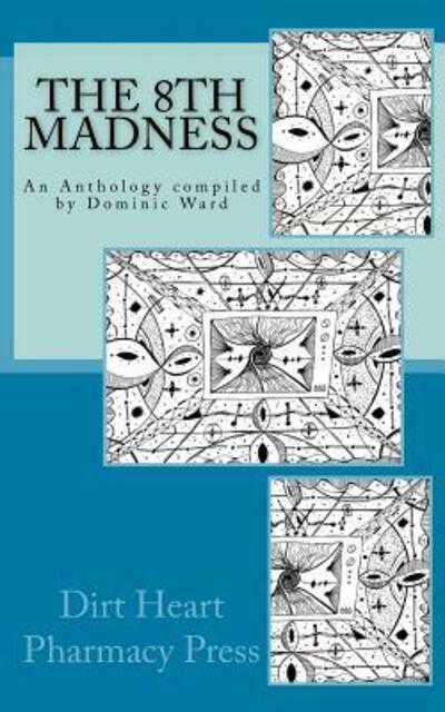 Cover for Dominic Ward · The 8th Madness (Paperback Book) (2015)