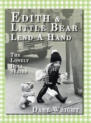 Cover for Dare Wright · Edith and Little Bear Lend a Hand (Hardback) (Hardcover Book) (2015)