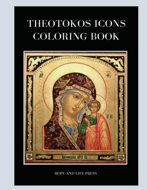 Cover for Hope and Life Press · Theotokos Icons Coloring Book (Pocketbok) (2017)