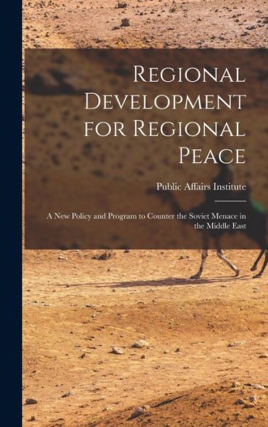 Cover for Public Affairs Institute (Washington · Regional Development for Regional Peace (Hardcover Book) (2021)