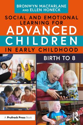 Cover for MacFarlane, Bronwyn (Arkansas State University, USA) · Social and Emotional Learning for Advanced Children in Early Childhood: Birth to 8 (Paperback Book) (2022)