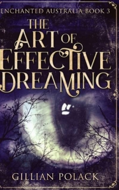 Cover for Gillian Polack · The Art of Effective Dreaming (Hardcover Book) (2021)