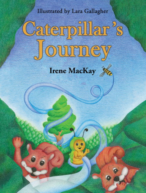 Cover for Irene MacKay · Caterpillar's Journey (Paperback Book) (2024)