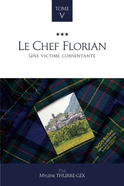 Cover for Mylene Thurre-Gex · Le Chef Florian (Paperback Book) (2019)