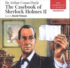 Cover for Arthur Conan Doyle · The Casebook of Sherlock Holmes - Volume II (CD) (2019)