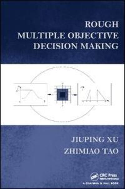 Cover for Jiuping Xu · Rough Multiple Objective Decision Making (Paperback Book) (2017)