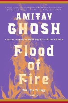 Cover for Amitav Ghosh · Flood of Fire: A Novel - The Ibis Trilogy (Taschenbuch) (2016)