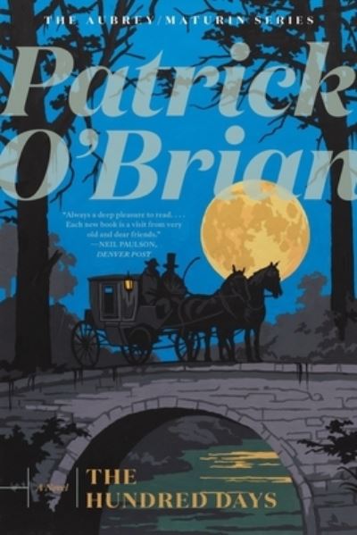 The Hundred Days - Patrick O'Brian - Libros - W W NORTON - 9781324021711 - 29 de noviembre de 2022