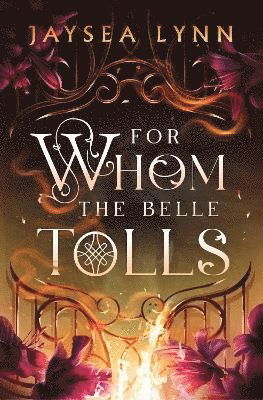 Cover for Jaysea Lynn · For Whom the Belle Tolls (Paperback Book) (2025)