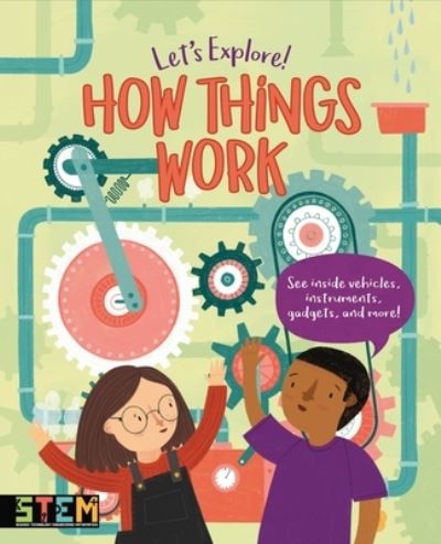 Let's Explore! How Things Work - Jean Claude - Inne - Arcturus Publishing - 9781398802711 - 1 marca 2022