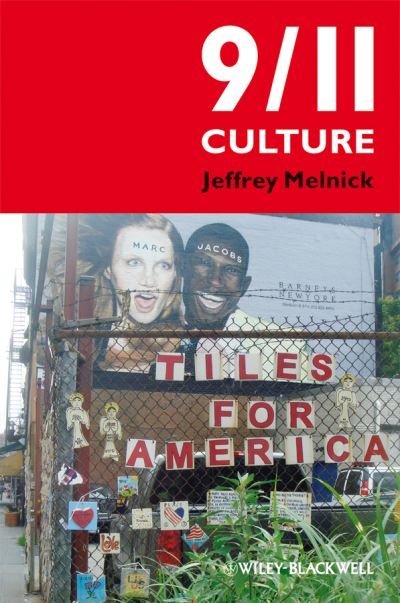 Cover for Melnick, Jeffrey (Babson College, USA) · 9/11 Culture (Paperback Book) (2009)