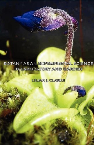 Cover for Lilian J. Clarke · Botany As an Experimental Science - in Laboratory and Garden (Paperback Book) (2007)