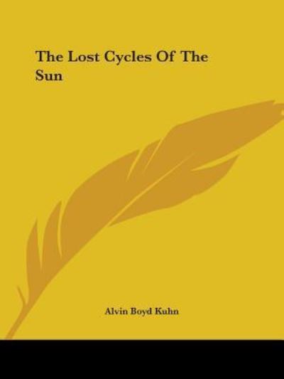 Cover for Alvin Boyd Kuhn · The Lost Cycles of the Sun (Paperback Book) (2005)