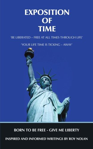 Cover for Roy Nethnarayan · Exposition of Time: Born to Be Free - Give Me Liberty (Paperback Book) (2004)
