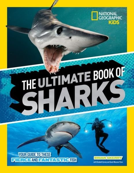 Cover for National Geographic Kids · The Ultimate Book of Sharks - National Geographic Kids (Hardcover bog) [Edition edition] (2018)