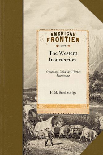 Cover for H. Brackenridge · The History of the Western Insurrection in Western Pennsylvania (Paperback Bog) (2011)