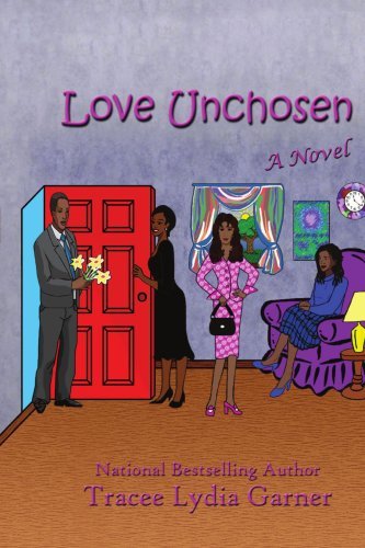 Cover for Tracee Garner · Love Unchosen (Paperback Book) (2007)