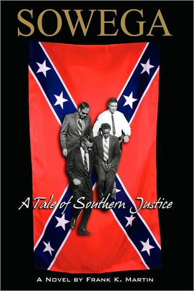 Cover for Frank Martin · Sowega: a Tale of Southern Justice (Paperback Book) (2008)