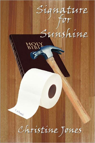 Cover for Christine Jones · Signature for Sunshine (Paperback Book) (2008)