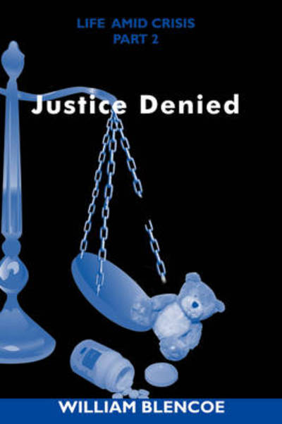 Cover for William Blencoe · Justice Denied (Paperback Book) (2009)