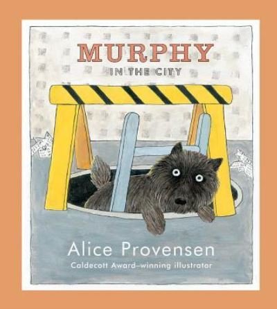 Cover for Alice Provensen · Murphy in the city (Book) [First edition. edition] (2015)