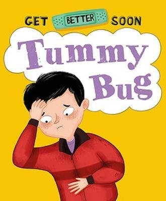 Cover for Anita Ganeri · Get Better Soon!: Tummy Bug - Get Better Soon! (Paperback Bog) (2023)
