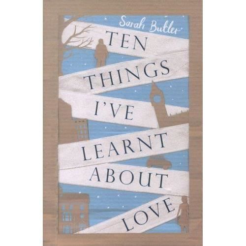 Cover for Sarah Butler · Ten Things I've Learnt About Love (Paperback Book) (2013)